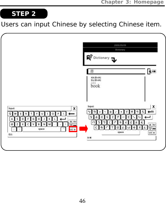 Chapter 3: Homepage  46  Users can input Chinese by selecting Chinese item.            STEP 2 