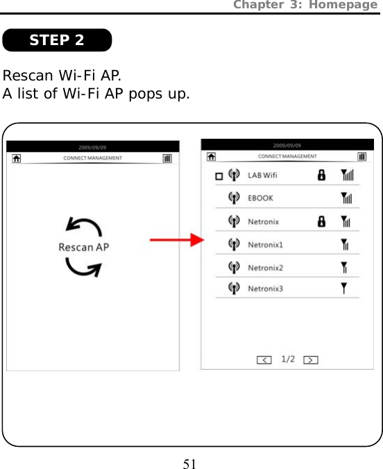 Chapter 3: Homepage  51   Rescan Wi-Fi AP.  A list of Wi-Fi AP pops up.        STEP 2 