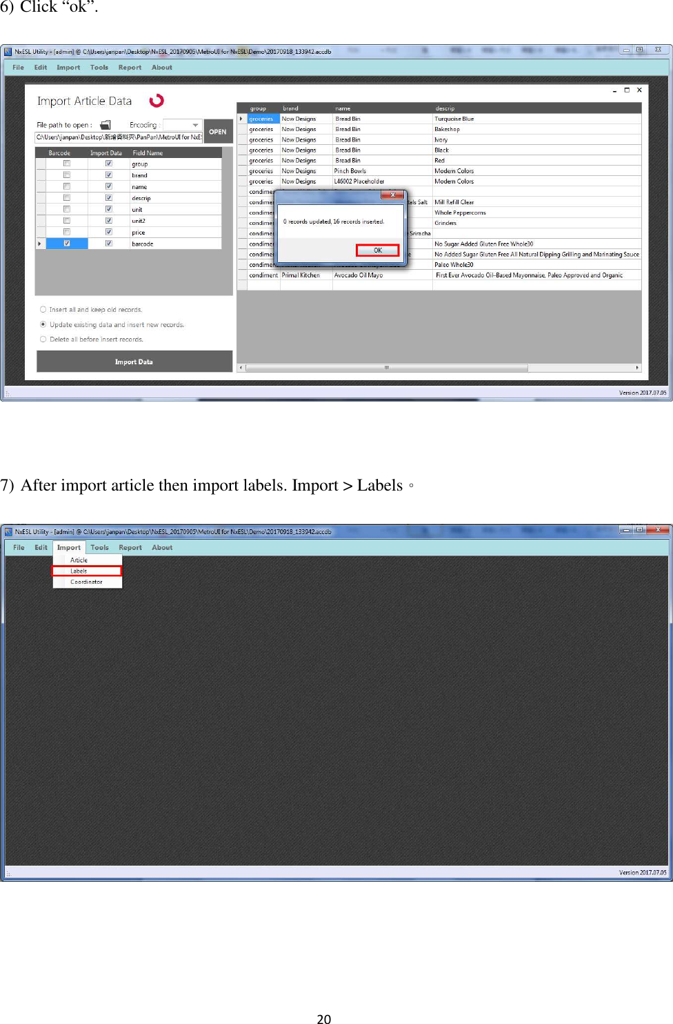20 6) Click “ok”.   7) After import article then import labels. Import &gt; Labels。     