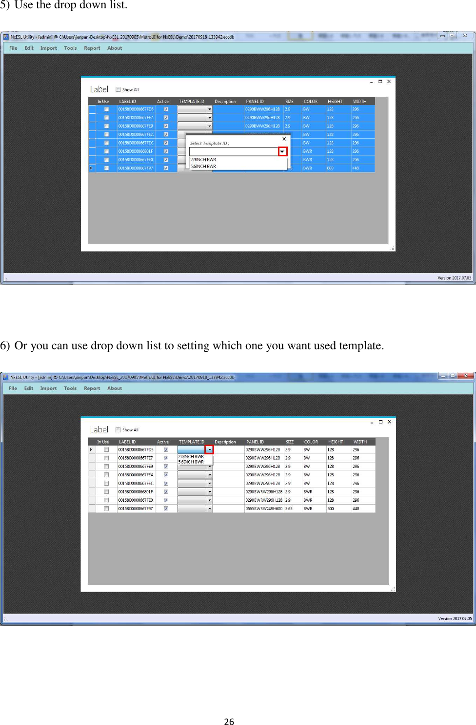 26 5) Use the drop down list.   6) Or you can use drop down list to setting which one you want used template.     