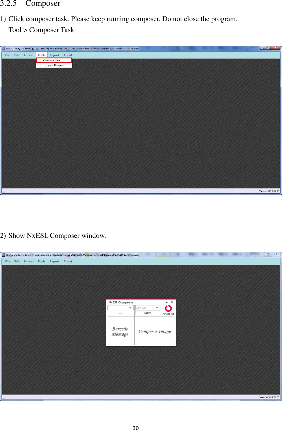 30 3.2.5 Composer 1) Click composer task. Please keep running composer. Do not close the program. Tool &gt; Composer Task    2) Show NxESL Composer window.  