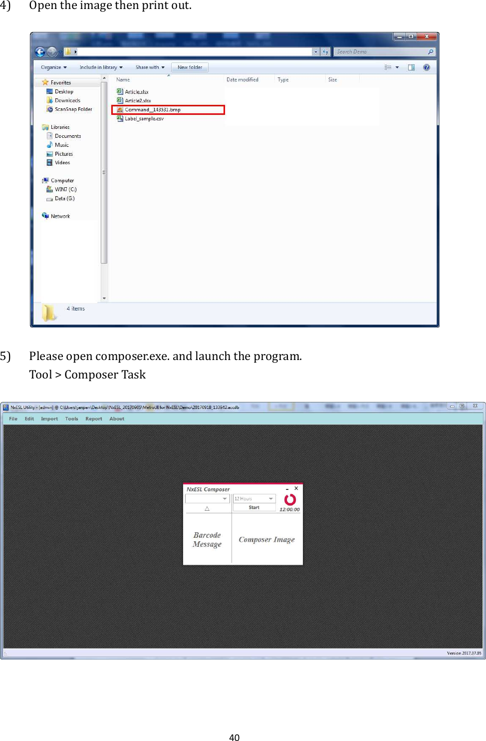 40 4) Open the image then print out.  5) Please open composer.exe. and launch the program.   Tool &gt; Composer Task  