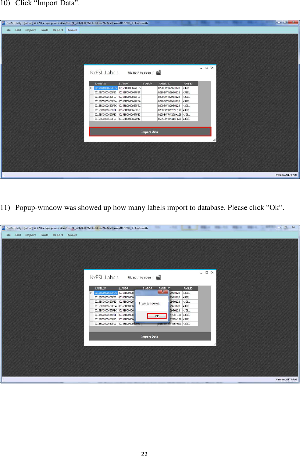 22 10) Click “Import Data”.   11) Popup-window was showed up how many labels import to database. Please click “Ok”.      