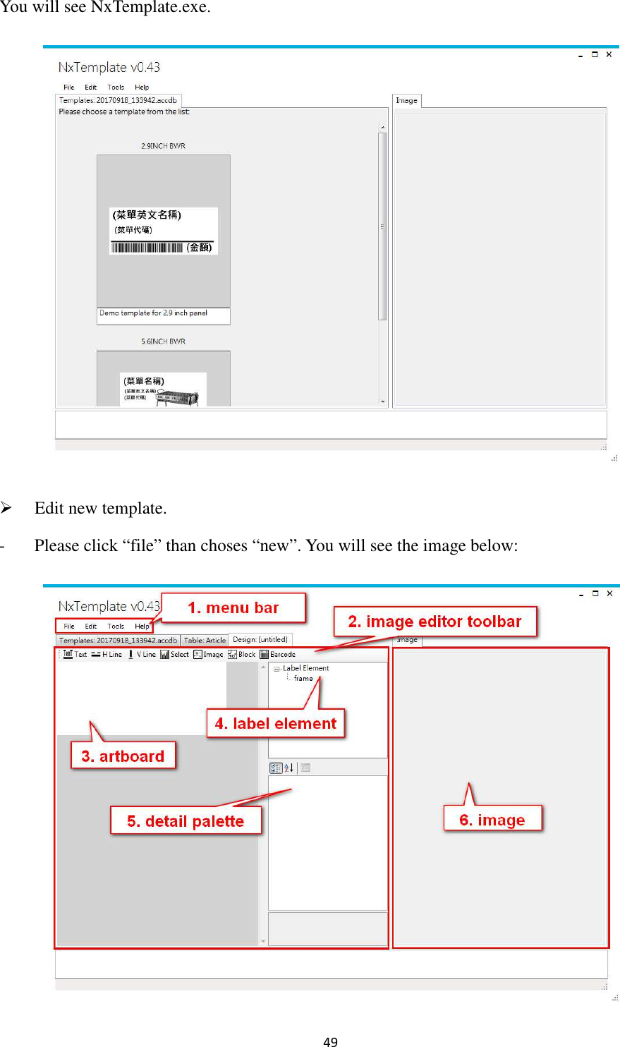 49 You will see NxTemplate.exe.   Edit new template.   - Please click “file” than choses “new”. You will see the image below:  