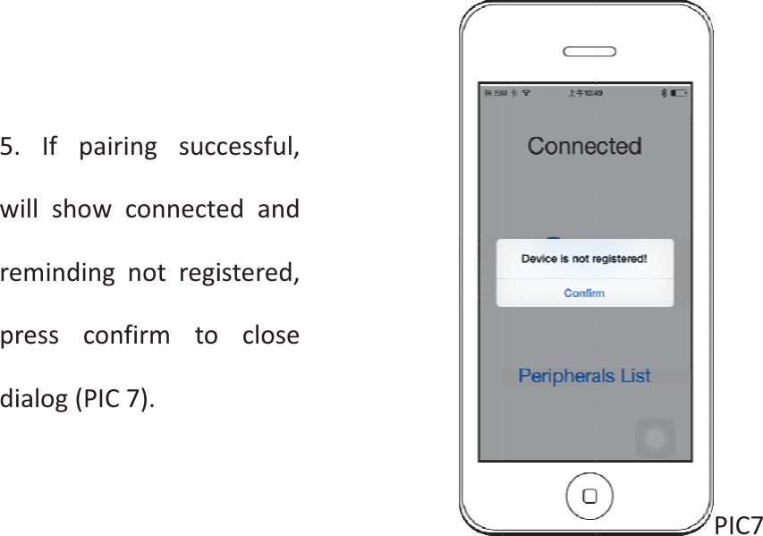 5.wilremprediaIfpairilshowmindingessconfalog(PICingsuccconnectenotregifirmto7).cessful,edandistered,closePIC7