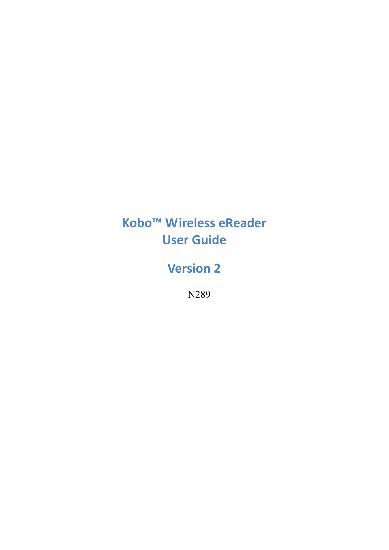  Kobo™WirelesseReaderUserGuideVersion2 N289    