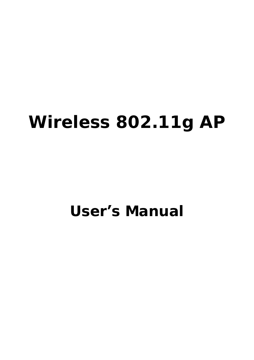          Wireless 802.11g AP      User’s Manual 