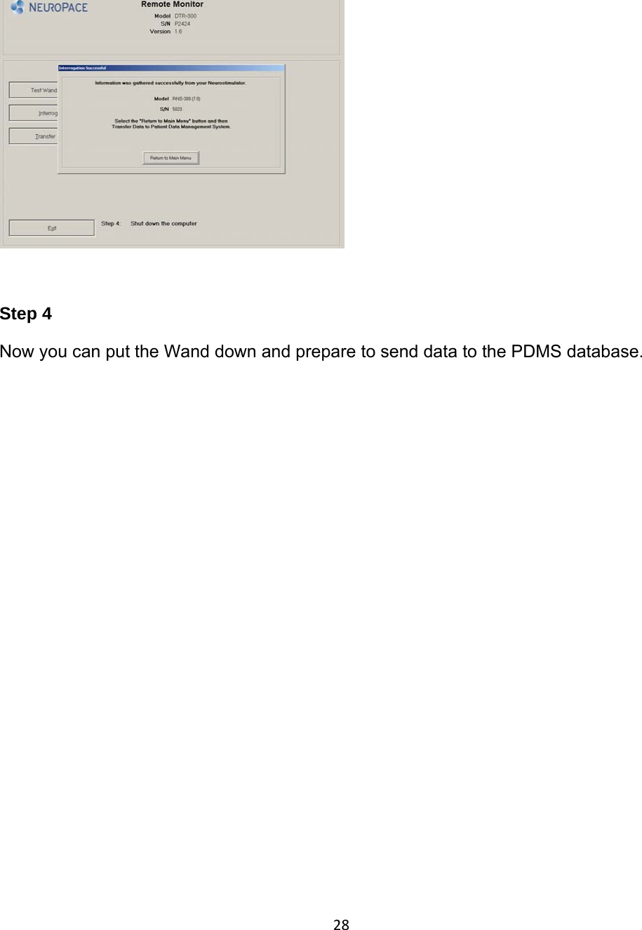   Step 4 Now you can put the Wand down and prepare to send data to the PDMS database.              28