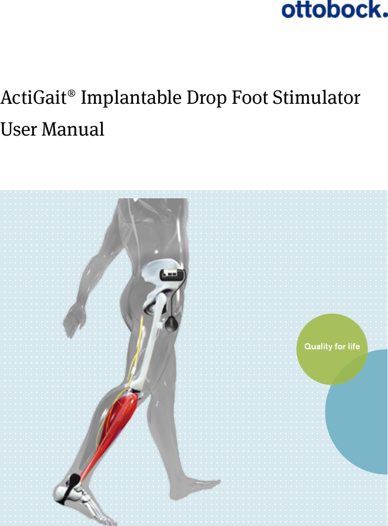 ActiGait&reg; Implantable Drop Foot StimulatorUser Manual