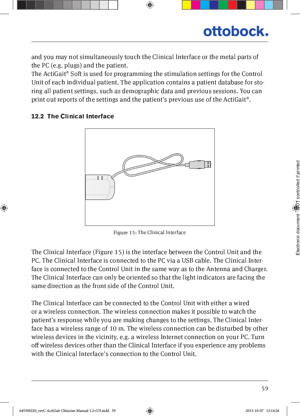 )LJXUHRʲZLUHOHVVGHYLFHVRWKHUWKDQWKH&amp;OLQLFDO,QWHUIDFHLI\RXH[SHULHQFHDQ\SUREOHPV645300220_revC ActiGait Clinician Manual 1.2+US.indd   59 2013-10-07   12:14:26