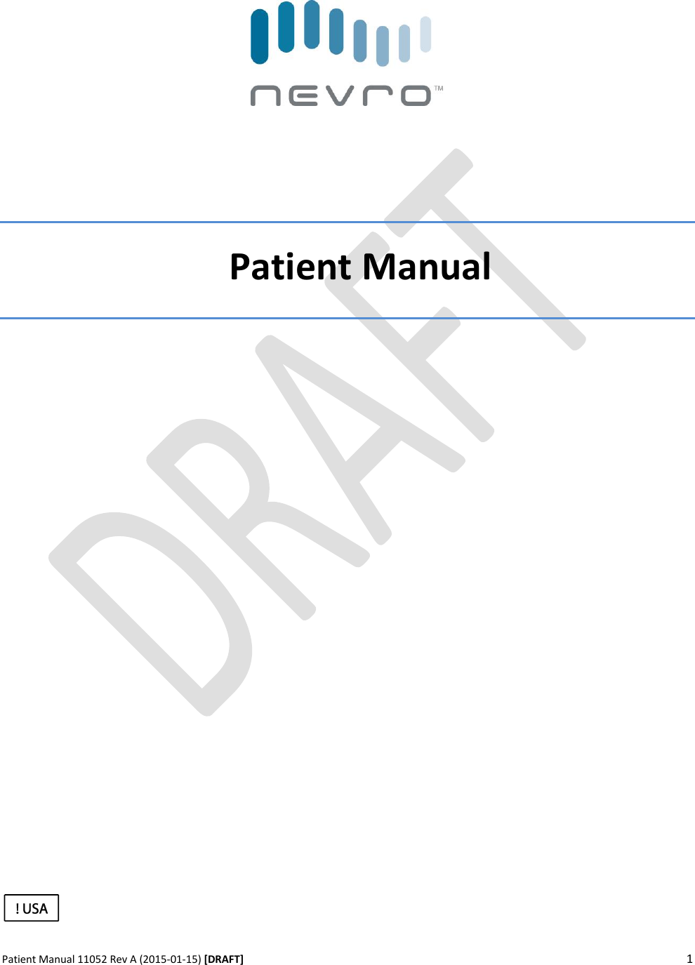      Patient Manual 11052 Rev A (2015-01-15) [DRAFT] 1            Patient Manual                      