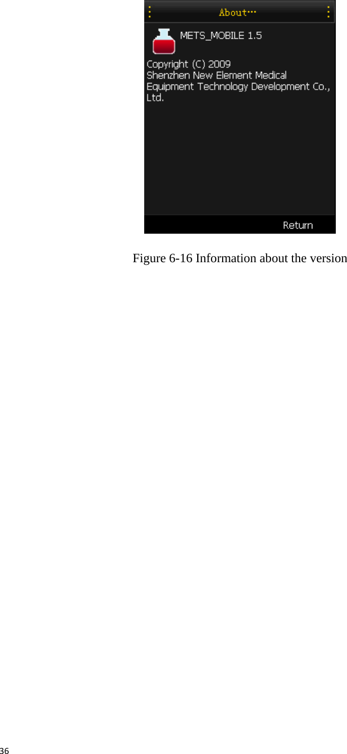36 Figure 6-16 Information about the version  