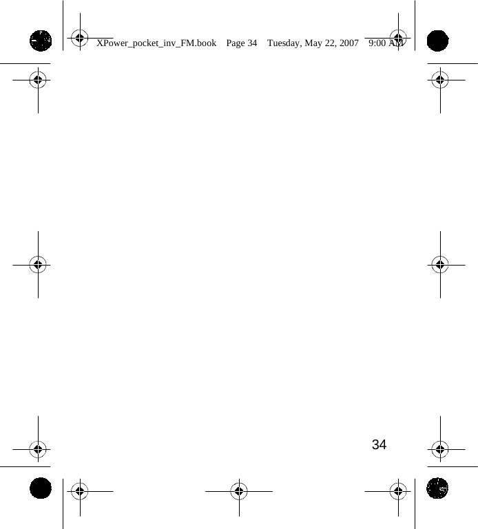                 XPower_pocket_inv_FM.book  Page 34  Tuesday, May 22, 2007  9:00 AM                                                                                                          34    