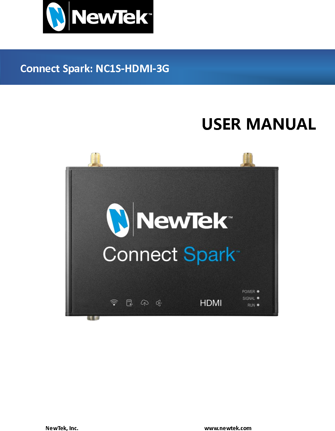     NewTek, Inc.                                                                                www.newtek.com               Connect Spark: NC1S-HDMI-3G  USER MANUAL 