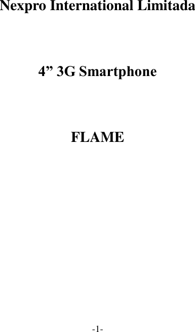 -1-  Nexpro International Limitada  4” 3G Smartphone      FLAME      