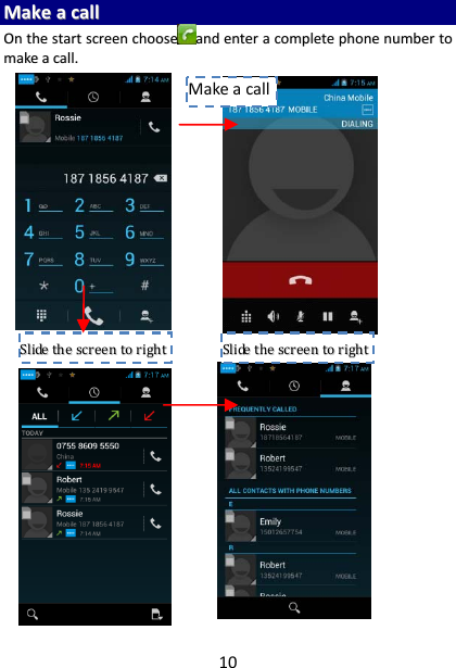 10MMaakkeeaaccaallllOOnntthheessttaarrttssccrreeeenncchhoooosseeaannddeenntteerraaccoommpplleetteepphhoonneennuummbbeerrttoommaakkeeaaccaallll..SSlliiddeetthheessccrreeeennttoorriigghhttSSlliiddeetthheessccrreeeennttoorriigghhttMakeacall