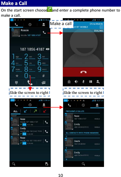 10MMaakkeeaaCCaallllOOnntthheessttaarrttssccrreeeenncchhoooosseeaannddeenntteerraaccoommpplleetteepphhoonneennuummbbeerrttoommaakkeeaaccaallll..SSlliiddeetthheessccrreeeennttoorriigghhttSSlliiddeetthheessccrreeeennttoorriigghhttMakeacall