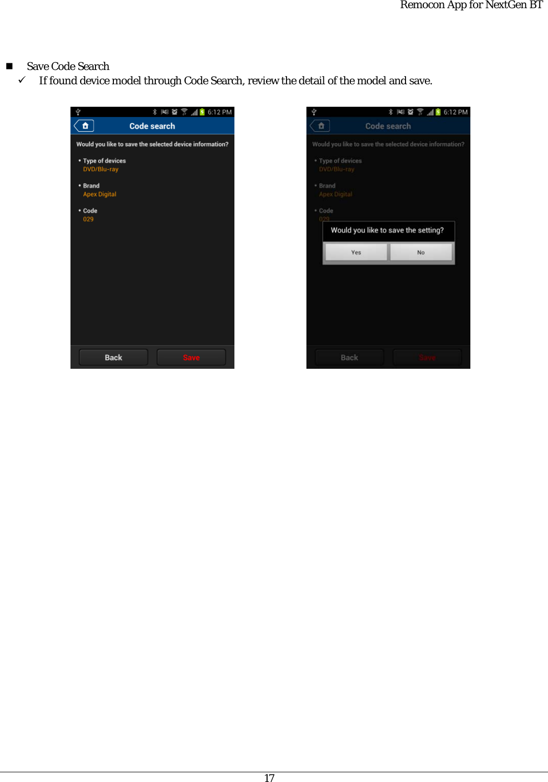  Remocon App for NextGen BT   17    Save Code Search   9 If found device model through Code Search, review the detail of the model and save.        