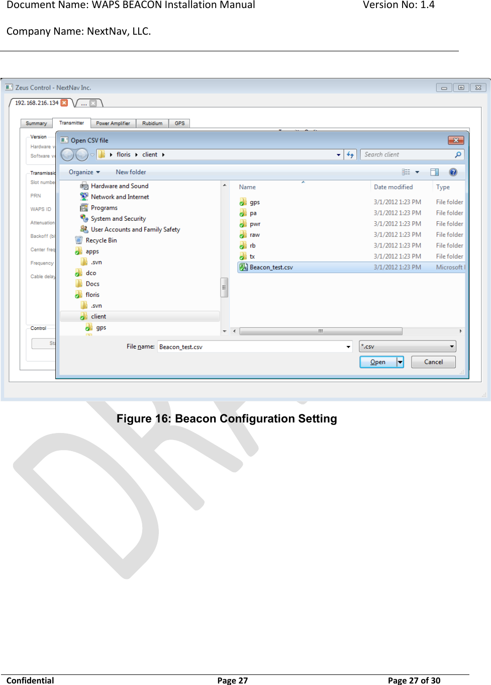 Document Name: WAPS BEACON Installation Manual Version No: 1.4 Company Name: NextNav, LLC.  Confidential  Page 27 11-Sep-12 Page 27 of 30    Figure 16: Beacon Configuration Setting 