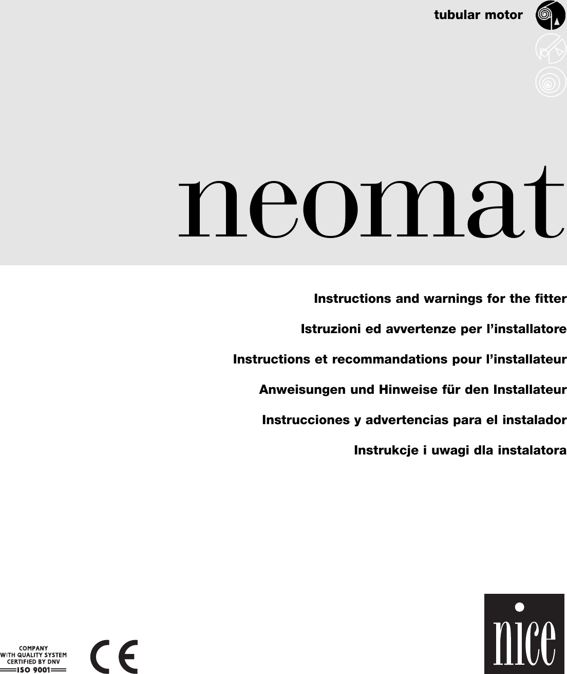 neomattubular motorInstrukcje i uwagi dla instalatoraIstruzioni ed avvertenze per l’installatoreInstructions and warnings for the fitterInstructions et recommandations pour l’installateurAnweisungen und Hinweise für den InstallateurInstrucciones y advertencias para el instalador