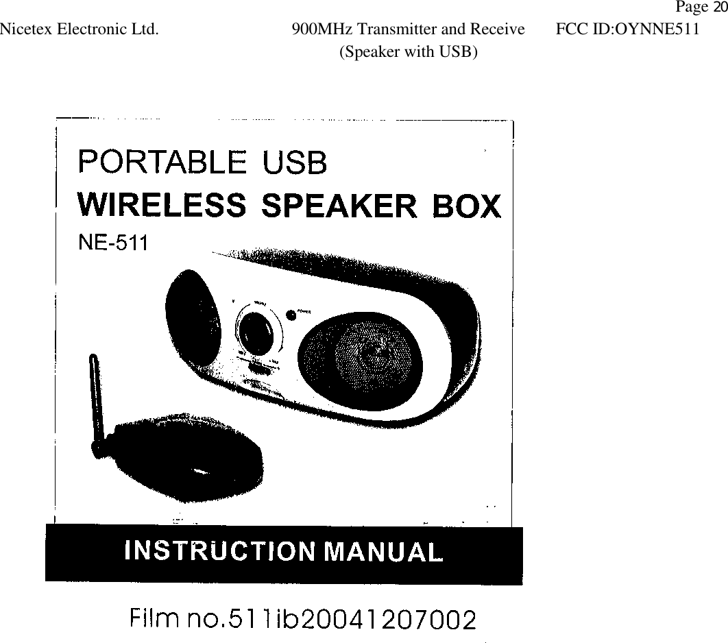                Page 20 Nicetex Electronic Ltd. 900MHz Transmitter and Receive (Speaker with USB) FCC ID:OYNNE511    