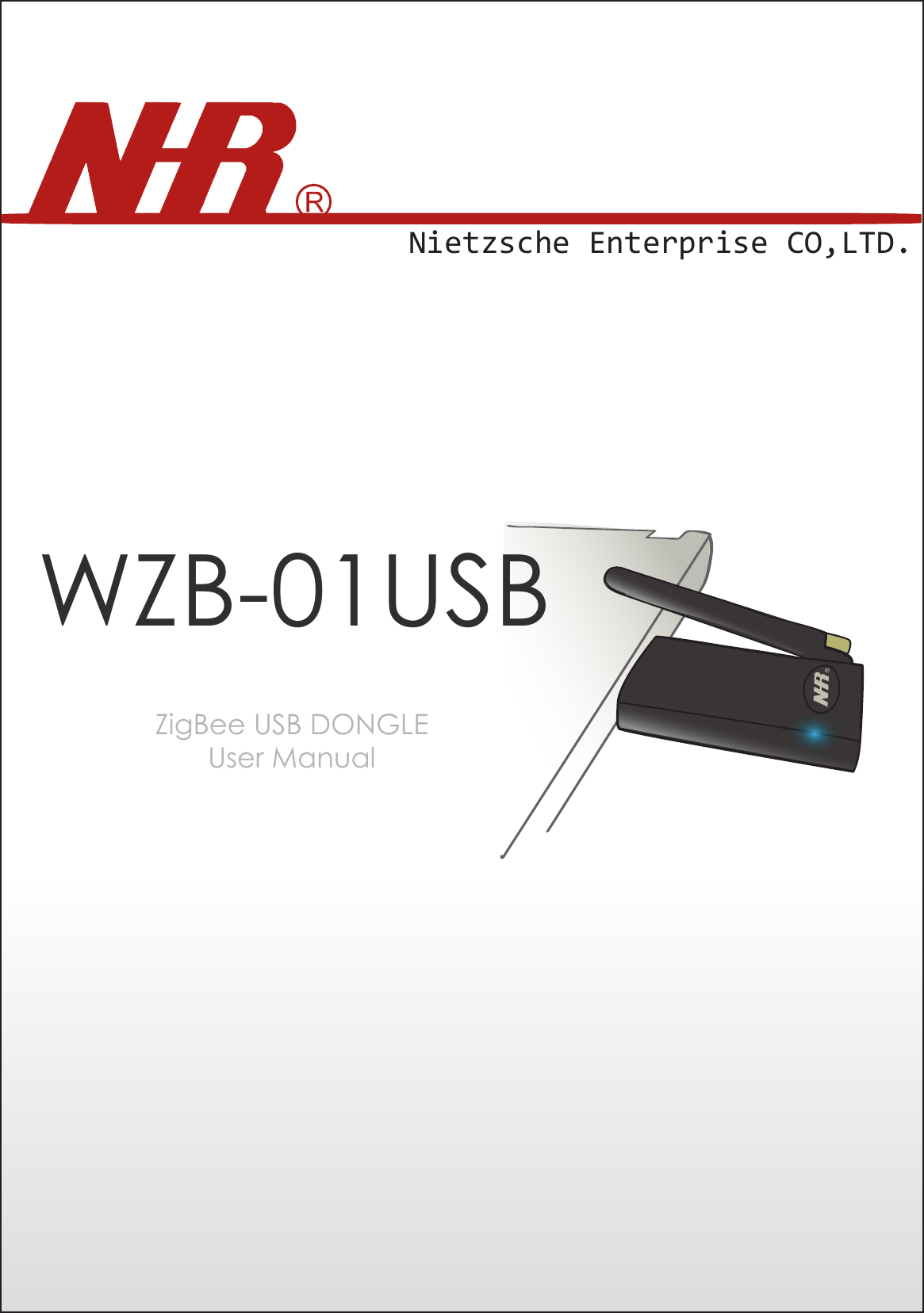 Nietzsche Enterprise CO,LTD.WZB-01USBZigBee USB DONGLEUser Manual