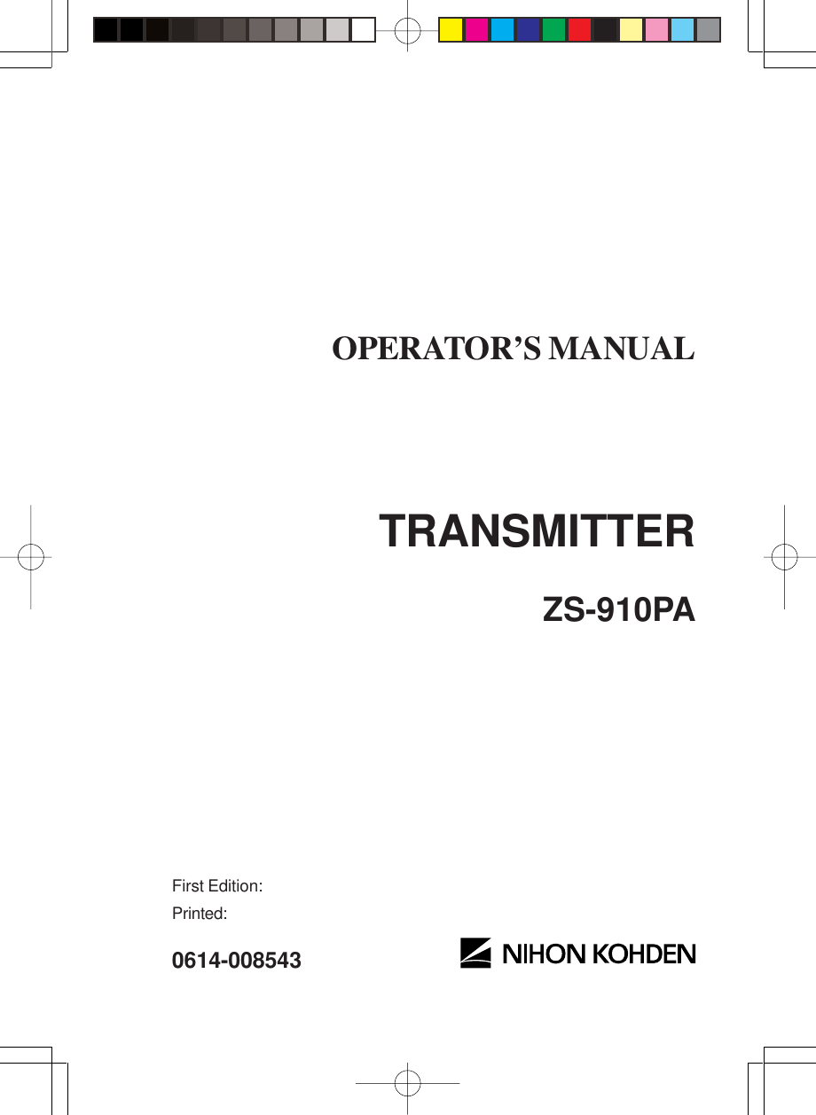 TRANSMITTERZS-910PA0614-008543OPERATOR’S MANUALFirst Edition:Printed: