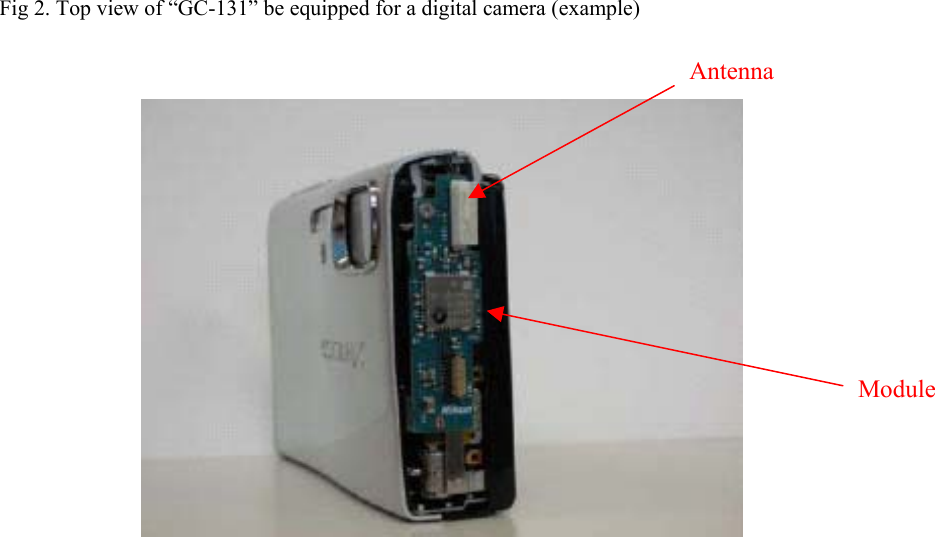 Fig 2. Top view of “GC-131” be equipped for a digital camera (example)   Antenna    Module     