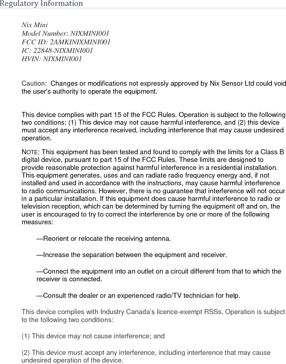   For Portable Use: This equipment complies with FCC/ISED radiation exposure limits set forth for an uncontrolled environment and meets the FCC radio frequency (RF) Exposure Guidelines and RSS-102 of the ISED radio frequency (RF) Exposure rules. This equipment has very low levels of RF energy that are deemed to comply without testing of specific absorption ratio (SAR). 