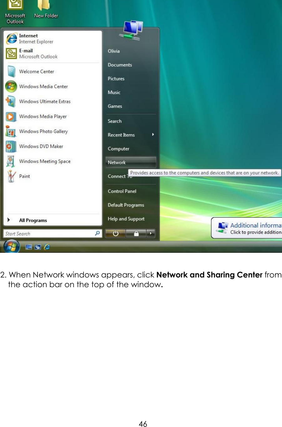     46   2. When Network windows appears, click Network and Sharing Center from the action bar on the top of the window.     