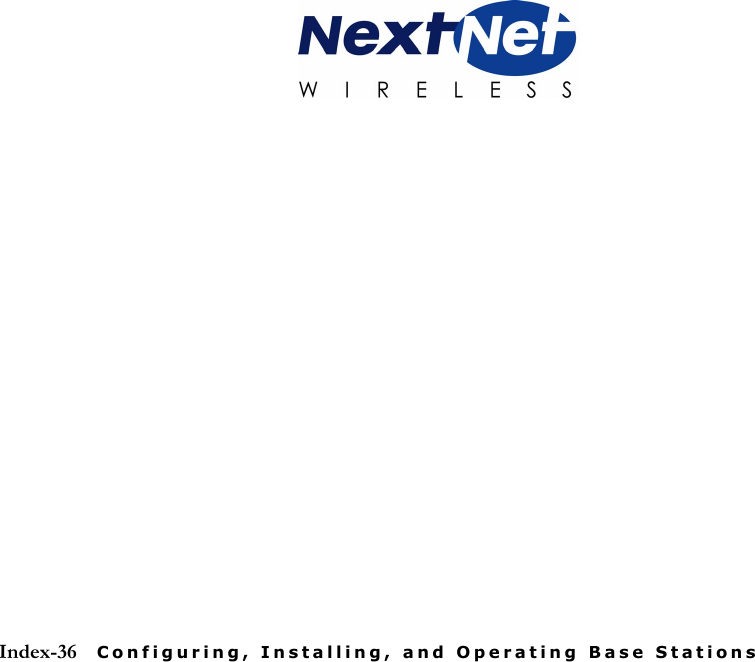 Index-36 Configuring, Installing, and Operating Base Stations