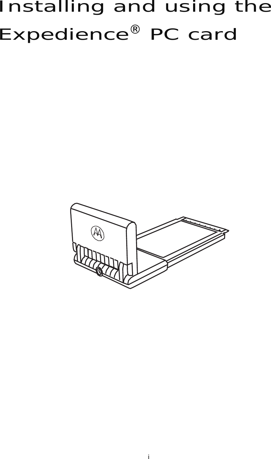 iInstalling and using the Expedience® PC card 