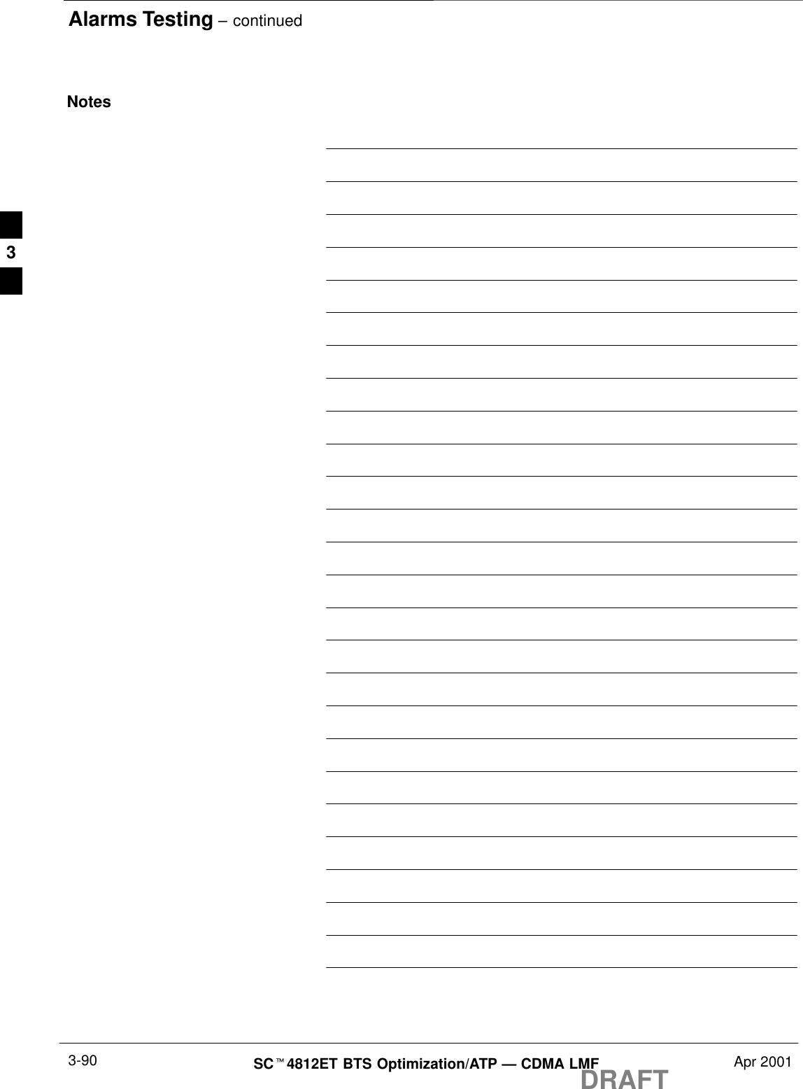 Alarms Testing – continuedDRAFTSCt4812ET BTS Optimization/ATP — CDMA LMF Apr 20013-90Notes3