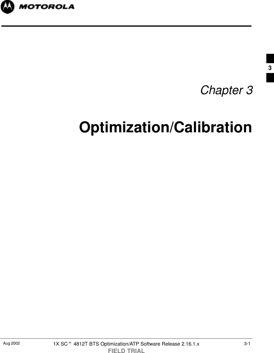 Aug 2002 1X SCt 4812T BTS Optimization/ATP Software Release 2.16.1.xFIELD TRIAL3-1Chapter 3Optimization/Calibration3