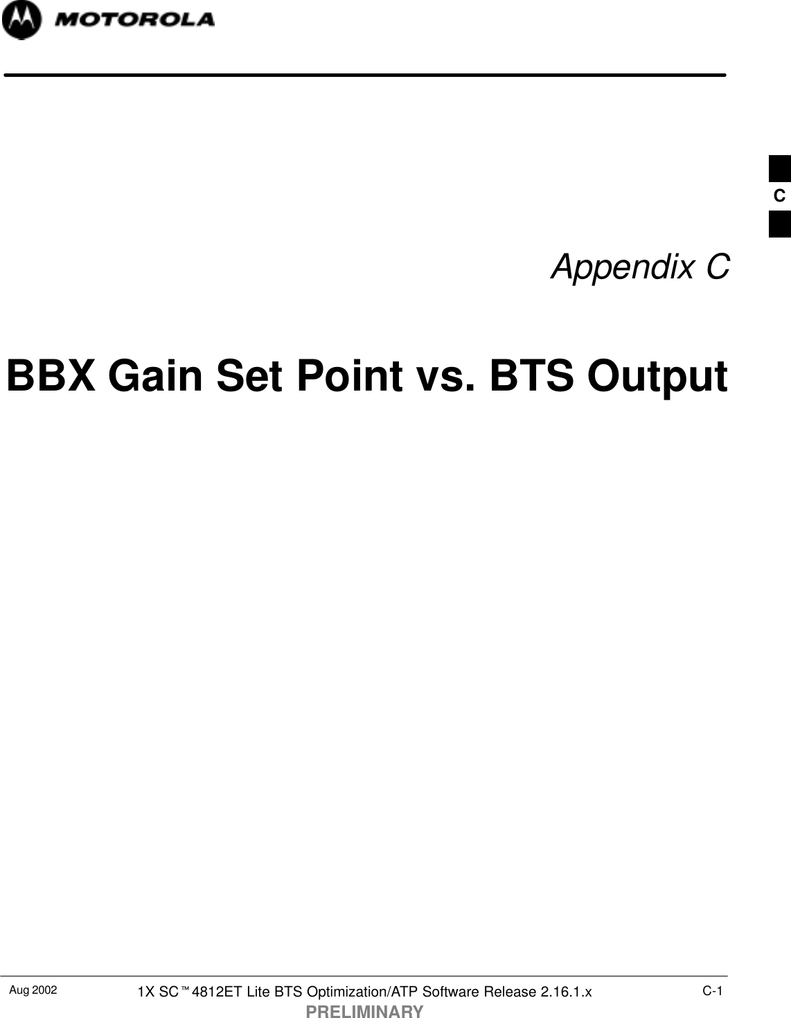 Aug 2002 1X SCt4812ET Lite BTS Optimization/ATP Software Release 2.16.1.xPRELIMINARYC-1Appendix CBBX Gain Set Point vs. BTS OutputC