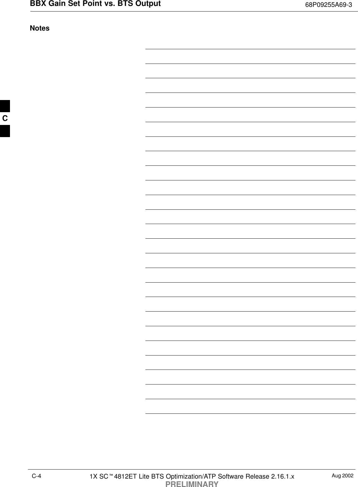 BBX Gain Set Point vs. BTS Output 68P09255A69-3Aug 20021X SCt4812ET Lite BTS Optimization/ATP Software Release 2.16.1.xPRELIMINARYC-4NotesC