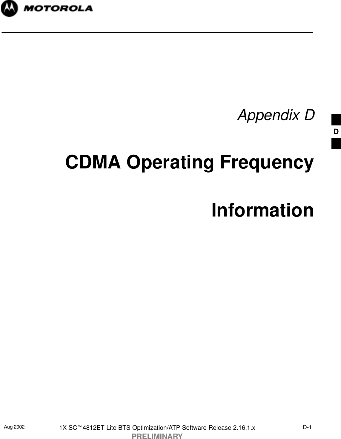 Aug 2002 1X SCt4812ET Lite BTS Optimization/ATP Software Release 2.16.1.xPRELIMINARYD-1Appendix DCDMA Operating FrequencyInformationD