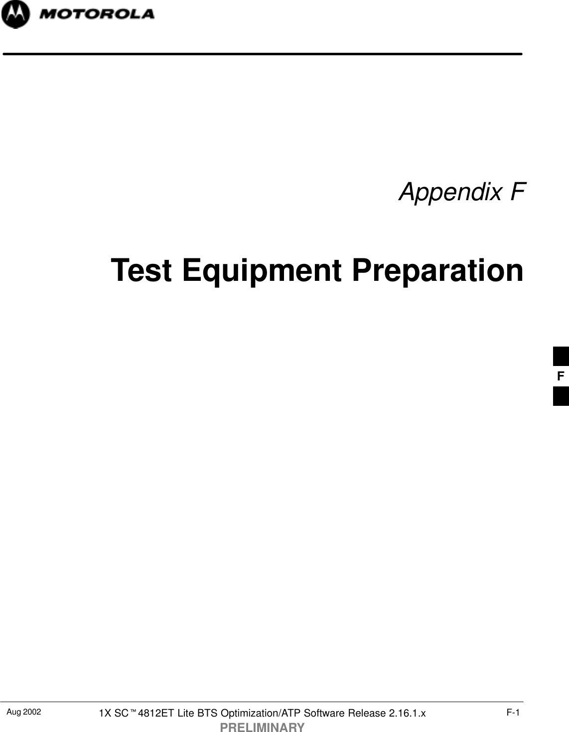 Aug 2002 1X SC4812ET Lite BTS Optimization/ATP Software Release 2.16.1.xPRELIMINARYF-1Appendix FTest Equipment PreparationF