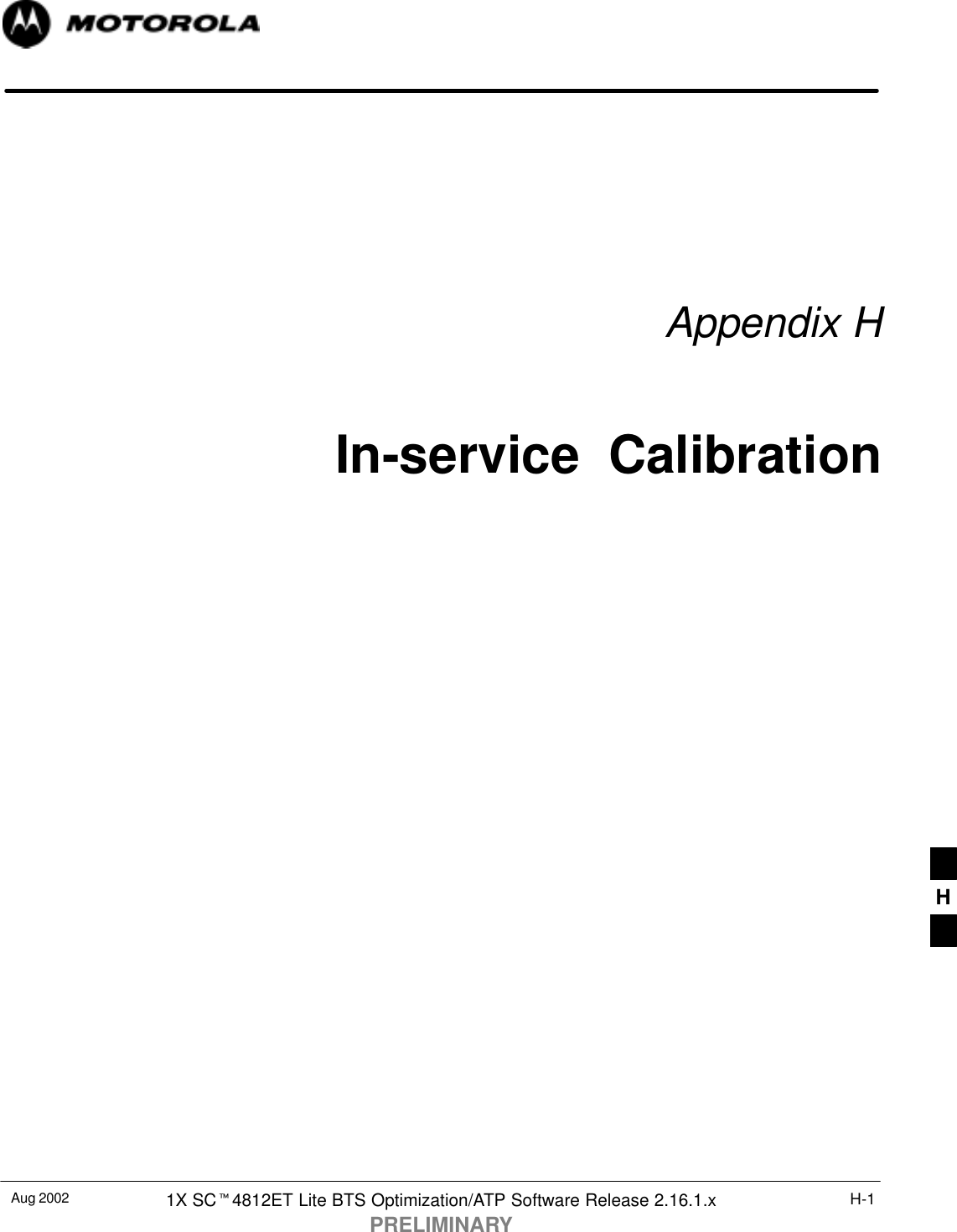 Aug 2002 1X SC4812ET Lite BTS Optimization/ATP Software Release 2.16.1.xPRELIMINARYH-1Appendix HIn-service  CalibrationH