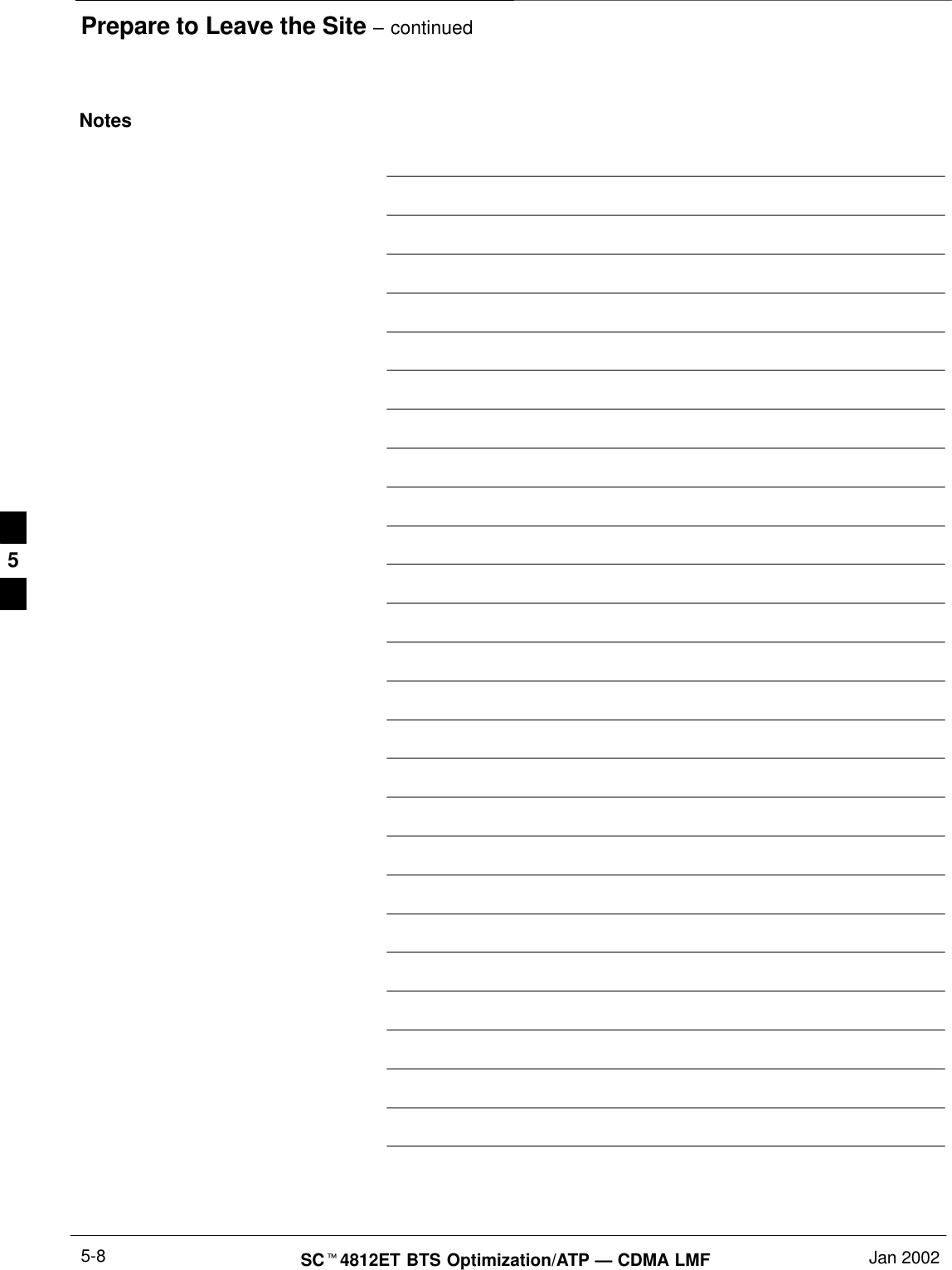 Prepare to Leave the Site – continuedSC4812ET BTS Optimization/ATP — CDMA LMF Jan 20025-8Notes5