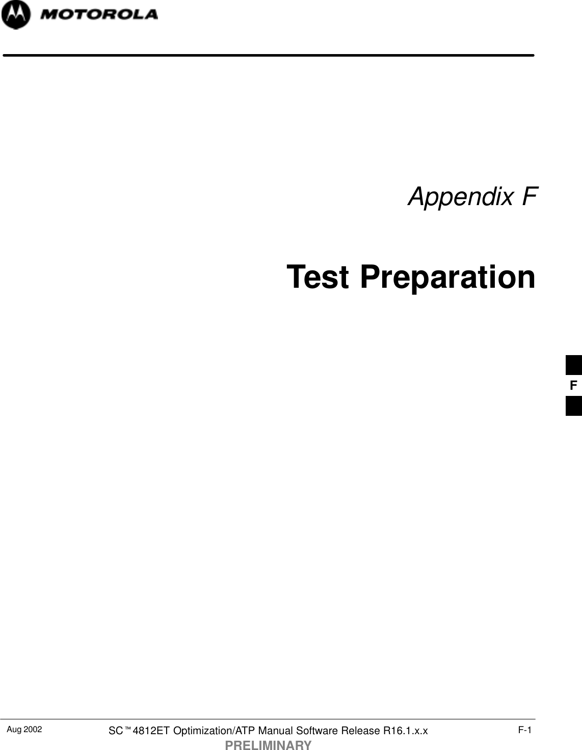 Aug 2002 SCt4812ET Optimization/ATP Manual Software Release R16.1.x.xPRELIMINARYF-1Appendix FTest PreparationF