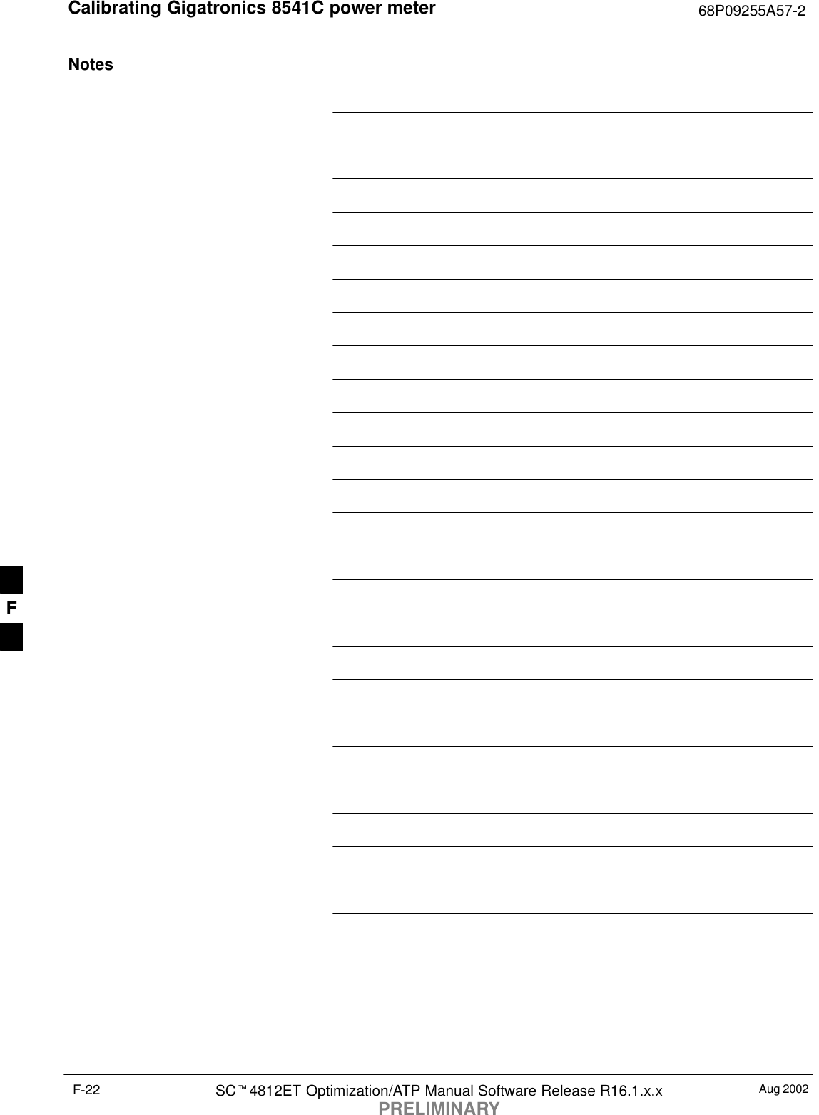 Calibrating Gigatronics 8541C power meter 68P09255A57-2Aug 2002SC4812ET Optimization/ATP Manual Software Release R16.1.x.xPRELIMINARYF-22NotesF