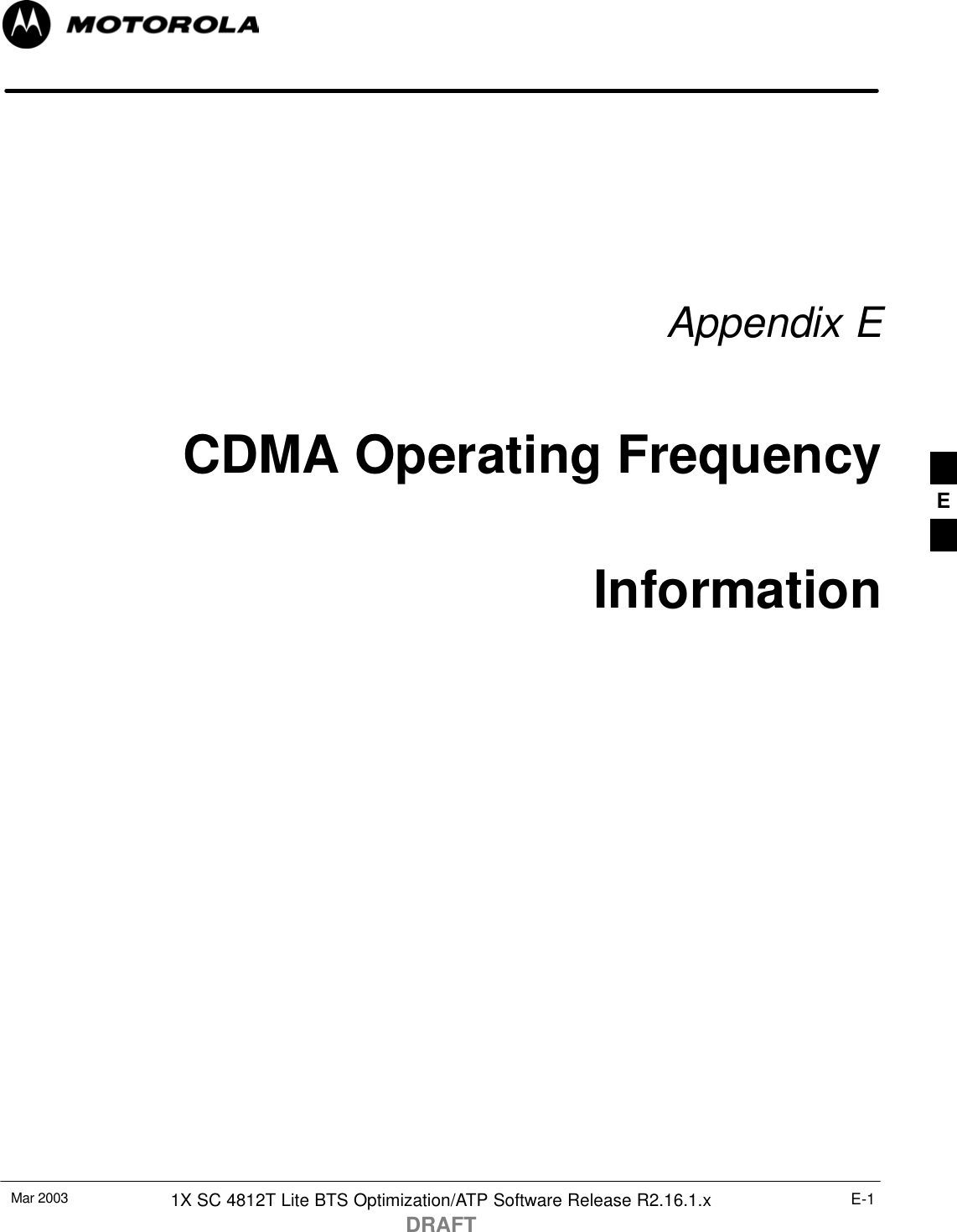 Mar 2003 1X SC 4812T Lite BTS Optimization/ATP Software Release R2.16.1.xDRAFTE-1Appendix ECDMA Operating FrequencyInformationE