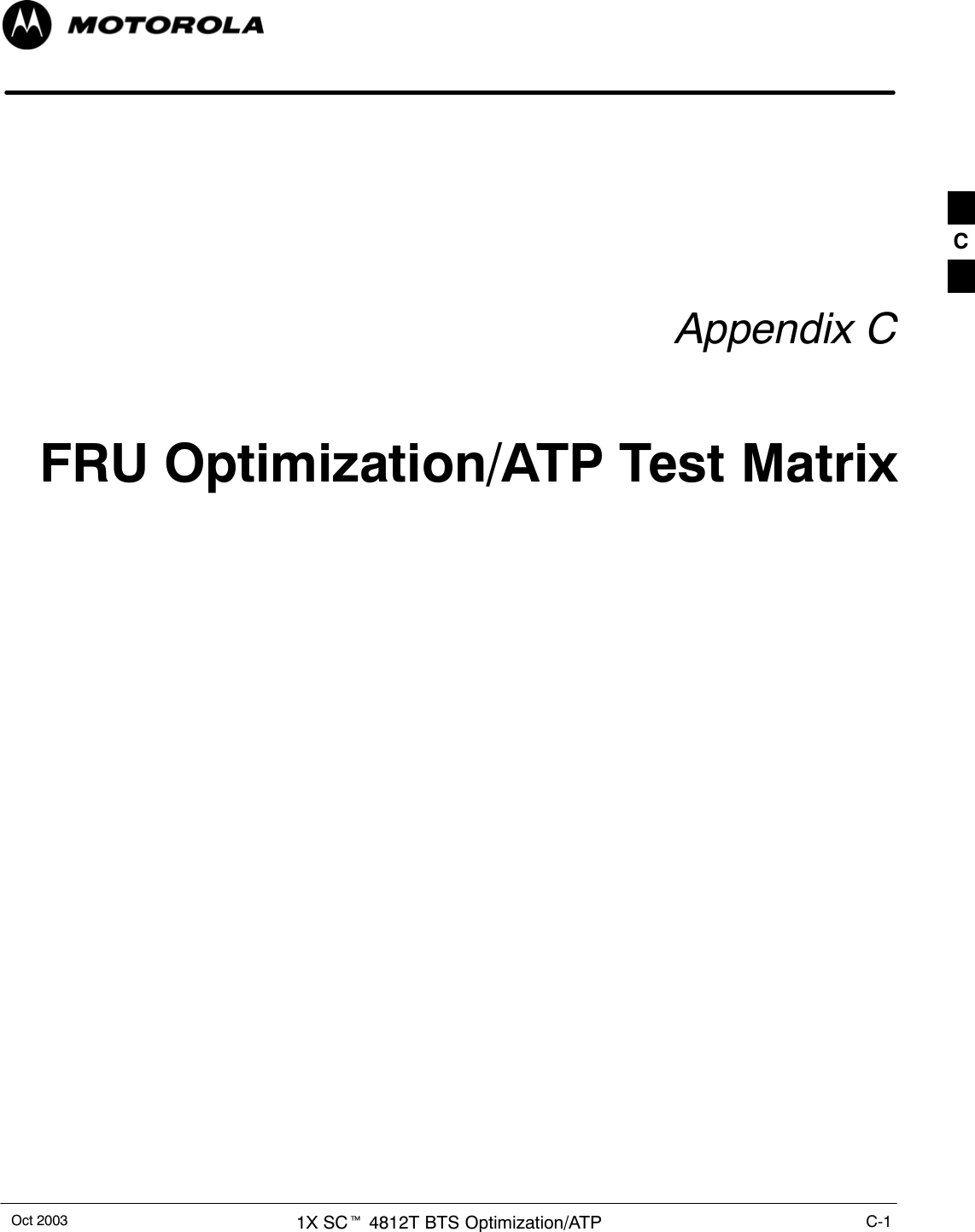 Oct 2003 1X SCt 4812T BTS Optimization/ATP C-1Appendix CFRU Optimization/ATP Test MatrixC