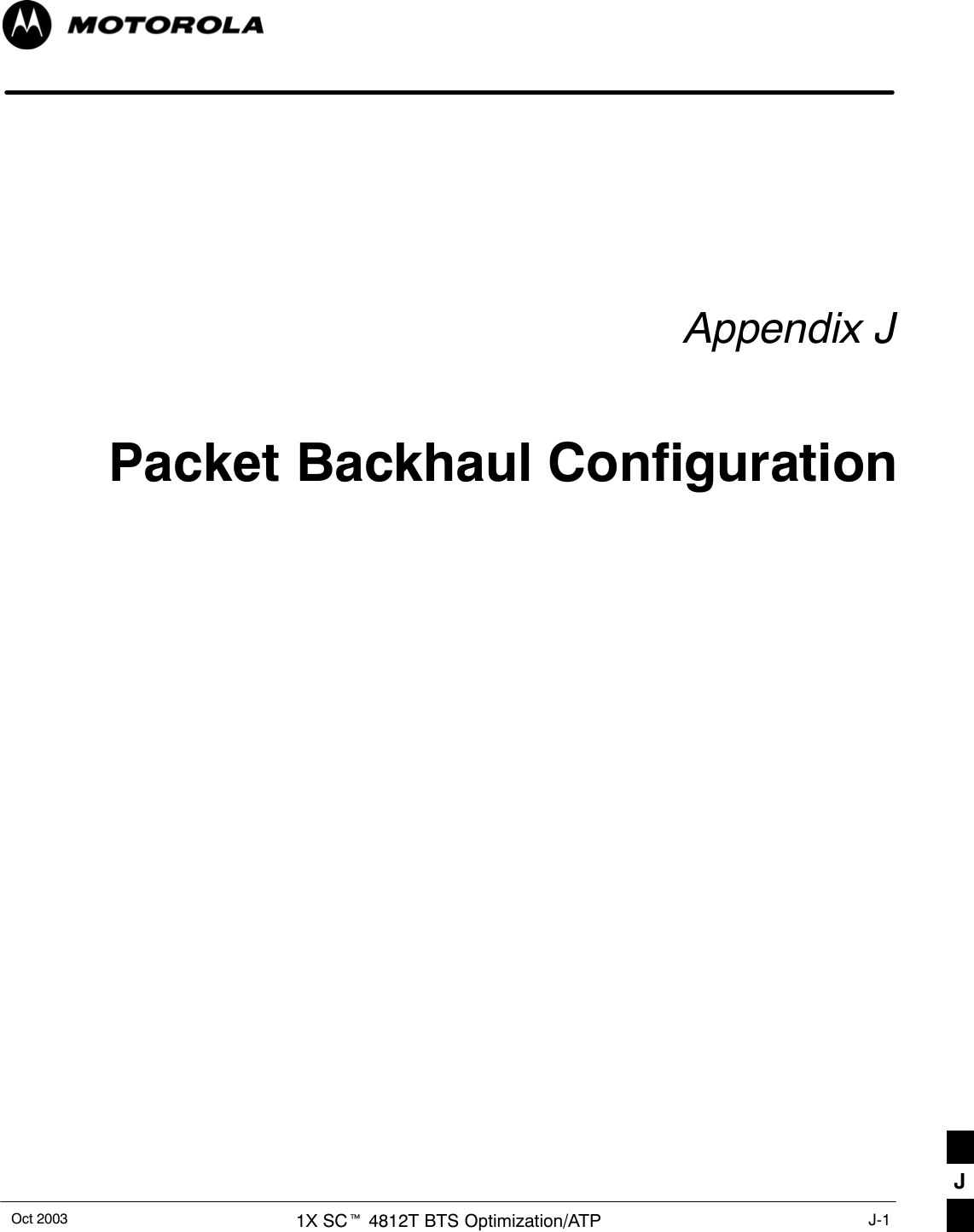 Oct 2003 1X SCt 4812T BTS Optimization/ATP J-1Appendix JPacket Backhaul ConfigurationJ