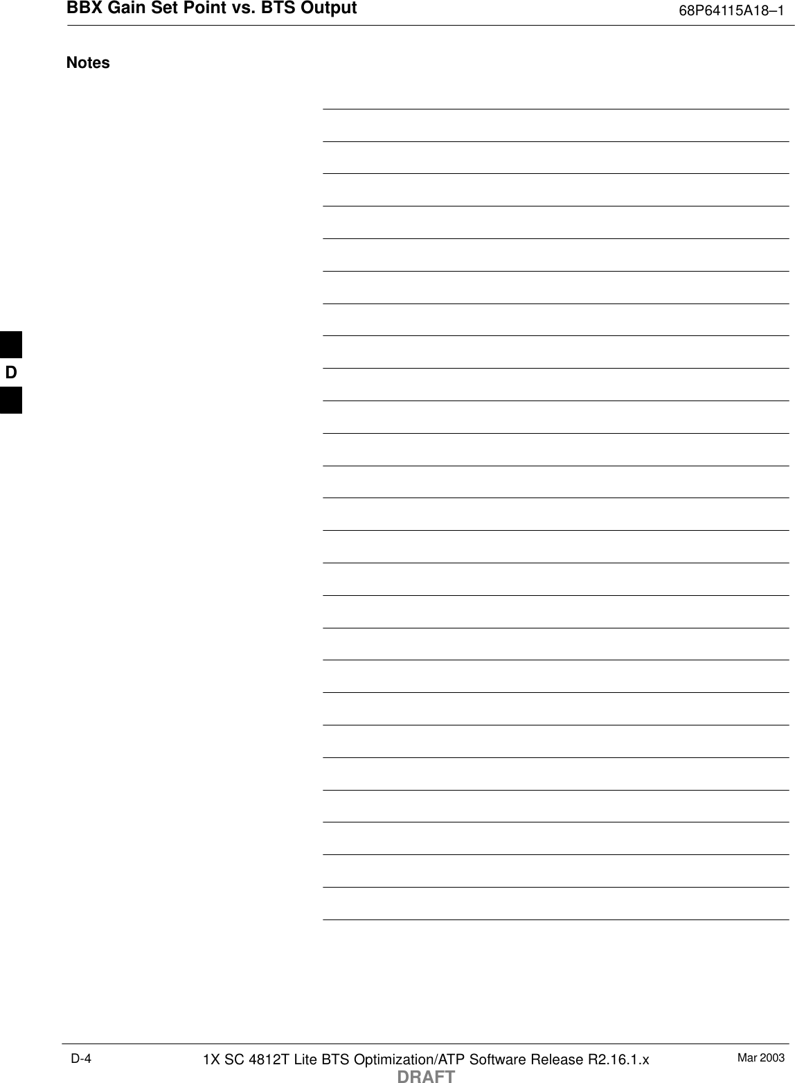 BBX Gain Set Point vs. BTS Output 68P64115A18–1Mar 20031X SC 4812T Lite BTS Optimization/ATP Software Release R2.16.1.xDRAFTD-4NotesD
