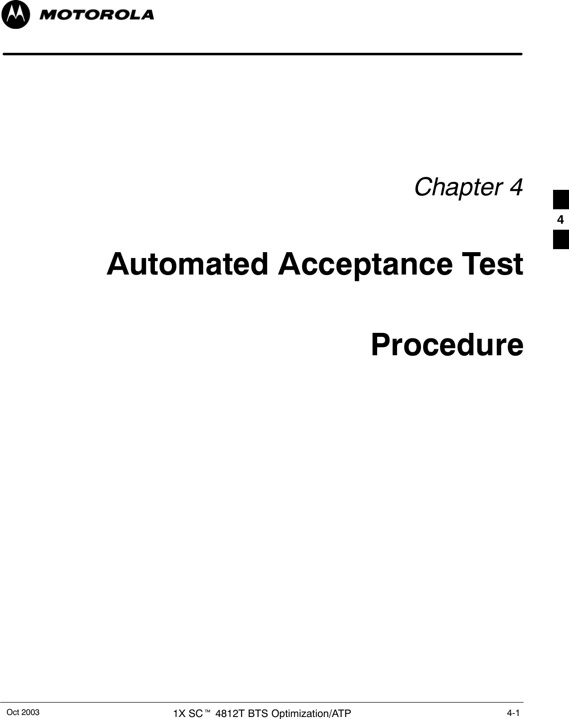Oct 2003 1X SCt 4812T BTS Optimization/ATP 4-1Chapter 4Automated Acceptance TestProcedure4