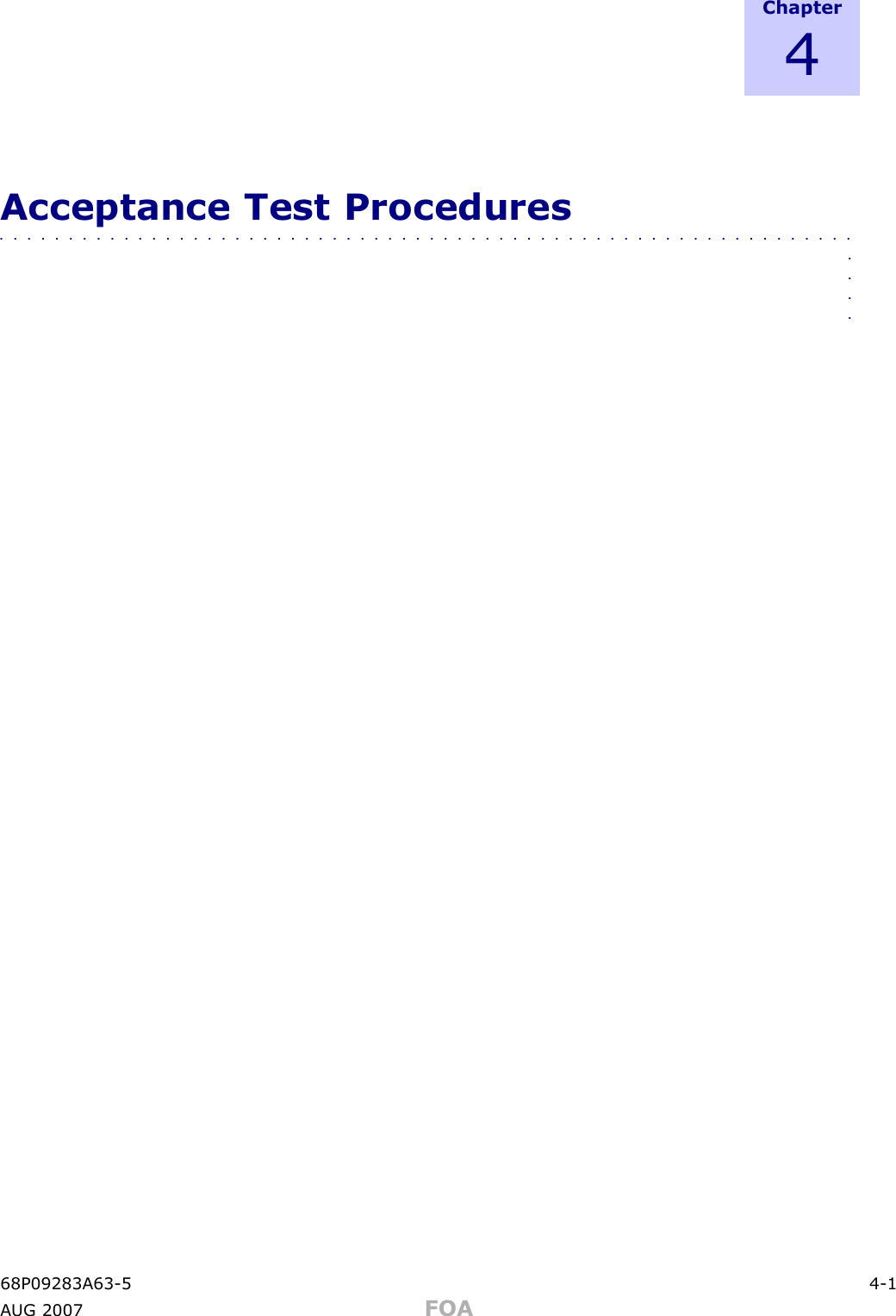 C h a p t e r4Acceptance Test Procedures■■■■■■■■■■■■■■■■■■■■■■■■■■■■■■■■■■■■■■■■■■■■■■■■■■■■■■■■■■■■■■■■■■68P09283A63 -5 4 -1A UG 2007 FOA