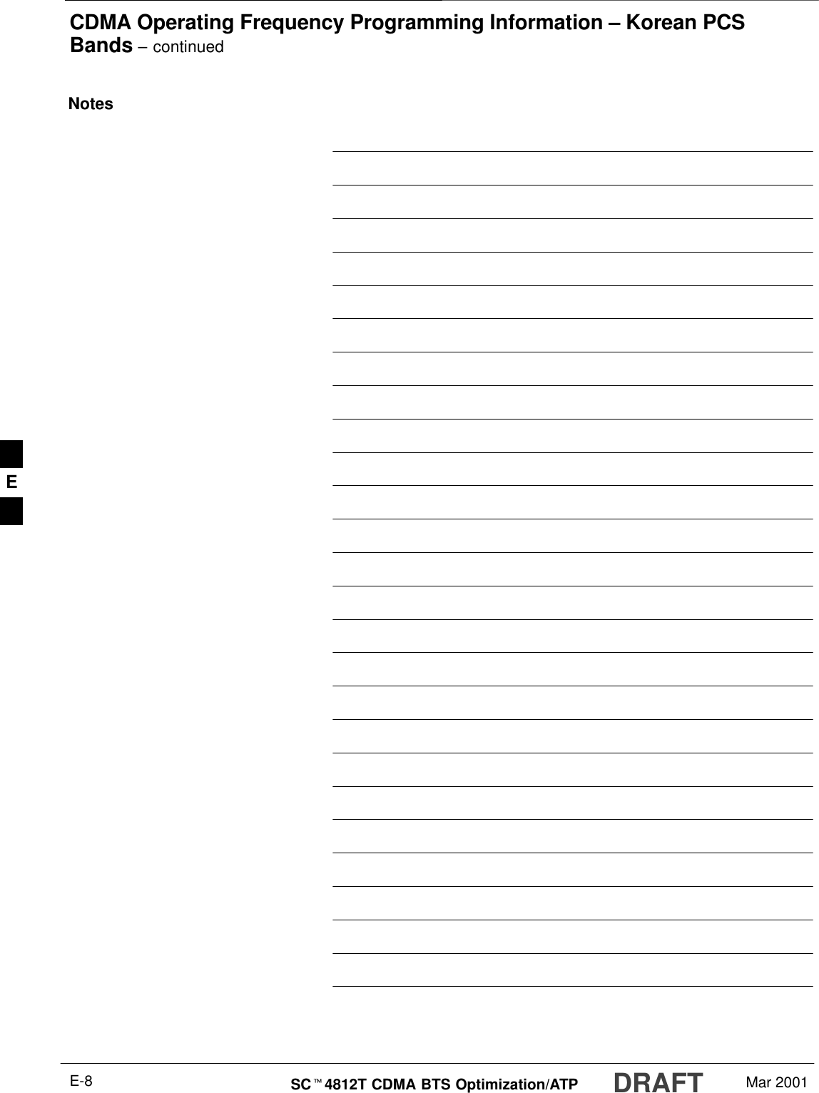CDMA Operating Frequency Programming Information – Korean PCSBands – continuedDRAFTSCt4812T CDMA BTS Optimization/ATP Mar 2001E-8NotesE