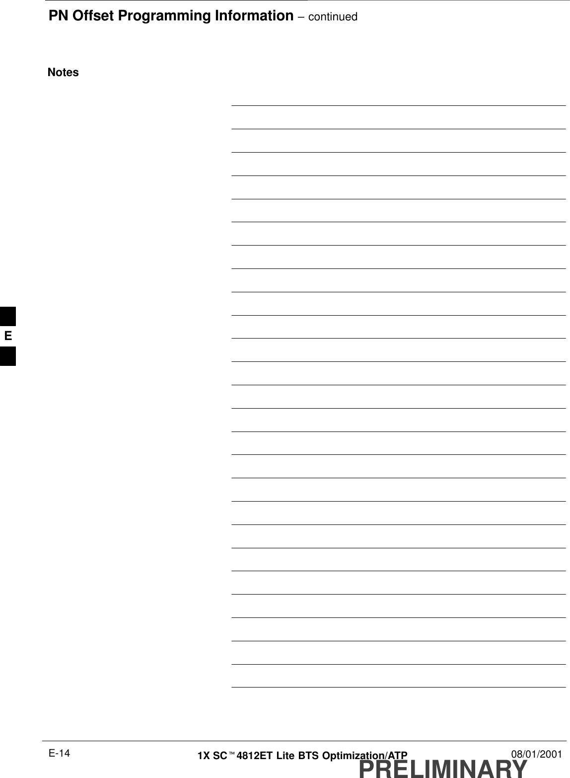 PN Offset Programming Information – continuedPRELIMINARY1X SCt4812ET Lite BTS Optimization/ATP 08/01/2001E-14NotesE